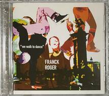 n41 Franck Roger We Walk To Dance Electronic Disco House Deep House 国内盤 中古品_画像1