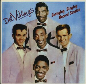 Del Vikings / Swinging, Singing Record Session [Mercury / 826960-1] 58年録音 アウトテイク収録 DooWap Soul Gospel リイシュー [VOX6]