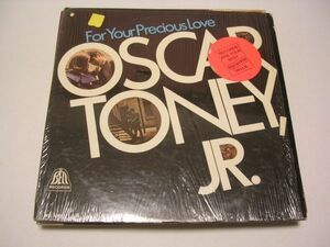 ●SOUL LP●OSCAR TONEY JR./FOR YOUR PRECIOUS LOVE