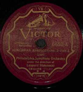 T0067 LEOPOLD STOKOWSKI AND THE PHILADELPHIA ORCHESTRA / Liszt: Hungarian Rhapsody No. 2 Pt.1 / Pt. 2(12”)