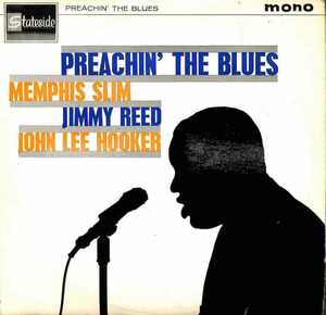 243137 Memphis Slim, Jimmy Reed, John Lee Hooker / Preachin' The Blues(LP)