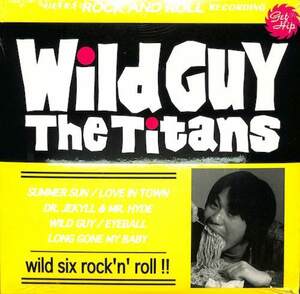 244819 TITANS / Wild Guy(10)