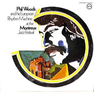 244593 PHIL WOODS & HIS EUROPEAN PHYTHM MACHINE At The Montreux Jazz Festival(LP)