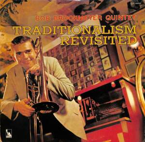 243467 BOB BROOKMEYER / Traditionalism Revisited(LP)