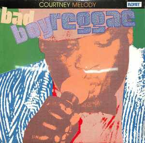 242767 COURTNEY MELODY / Bad Boy Reggae(LP)