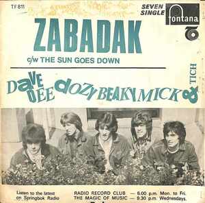 242424 DAVE DEE, DOZY, BEAKY, MICK & TICH / Zabadak! / The Sun Goes Down(7)