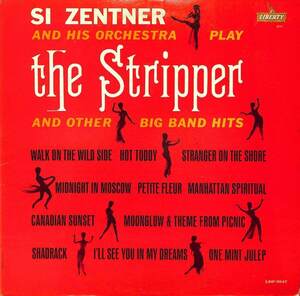 245431 SI ZENTNER & HIS ORCHESTRA / The Stripper And Other Big Band Hits(LP)