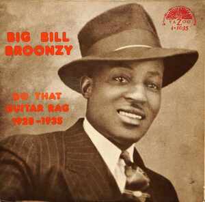 241801 BIG BILL BROONZY / Do That Guitar Rag 1928-1935(LP)