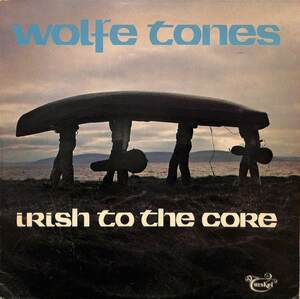 245270 WOLFE TONES / Irish To The Core(LP)