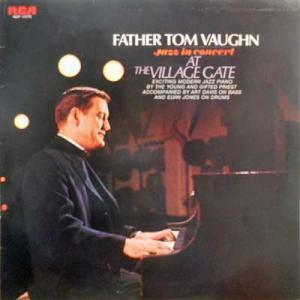 226844 FATHER TOM VAUGHN / At The Village Gate(LP)