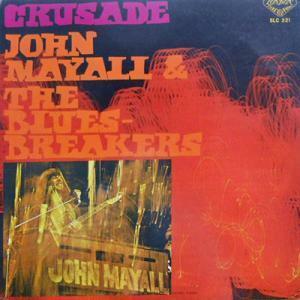 229050 JOHN MAYALL & THE BLUESBREAKERS / Crusade(LP)