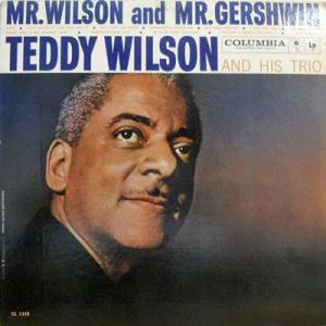 228621 TEDDY WILSON AND HIS TRIO / Mr. Wilson And Mr. Gershw