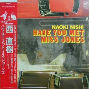 224777 西直樹: NAOKI NISHI / Have You Met Miss Jones(LP)