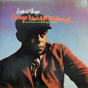 228798 ARCHIE SHEPP / Things Have Got To Change(LP)