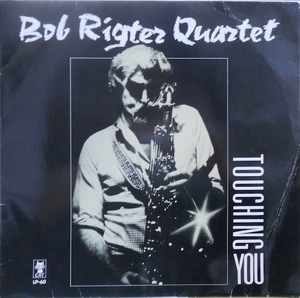 240125 - BOB RIGTER QUARTET / Touching You(LP)
