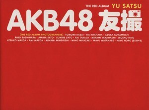 ＡＫＢ４８　友撮　ＴＨＥ　ＲＥＤ　ＡＬＢＵＭ／ＡＫＢ４８,河西智美,北原里英,倉持明日香,指原莉乃,佐藤亜美菜,佐藤すみれ,高城亜樹,高橋