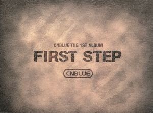 【輸入盤】Ｆｉｒｓｔ　Ｓｔｅｐ／ＣＮＢＬＵＥ