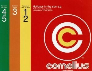 Ｈｏｌｉｄａｙ’ｓ　ｉｎ　ｔｈｅ　ｓｕｎ　ｅ．ｐ．／ＣＯＲＮＥＬＩＵＳ