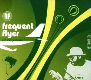 【輸入盤】Ｆｒｅｑｕｅｎｔ　Ｆｌｙｅｒ：　Ｒｉｏ　Ｄｅ　Ｊａｎｅｉｒｏ／（オムニバス）