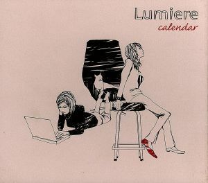 ｃａｌｅｎｄａｒ～明日のヨテイ～／Ｌｕｍｉｅｒｅ