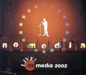 Ｌｉｖｅ　ｎｏ　ｍｅｄｉａ　２００２／（オムニバス）