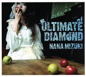 ＵＬＴＩＭＡＴＥ　ＤＩＡＭＯＮＤ（初回限定盤）（ＤＶＤ付）／水樹奈々