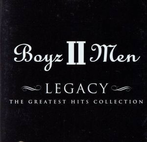 【輸入盤】Ｌｅｇａｃｙ－ｔｈｅ　Ｇｒｅａｔｅｓｔ　Ｈｉｔｓ　Ｃｏｌｌｅｃｔｉｏｎ／ボーイズ・II・メン