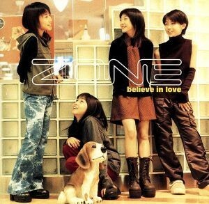 ビリーヴ・イン・ラヴ／ＺＯＮＥ