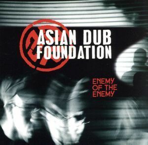 【輸入盤】Ｅｎｅｍｙ　ｏｆ　ｔｈｅ　Ｅｎｅｍｙ／エイジアン・ダブ・ファウンデイション