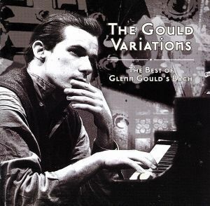 【輸入盤】Ｔｈｅ　Ｇｏｕｌｄ　Ｖａｒｉａｔｉｏｎｓ／グレン・グールド