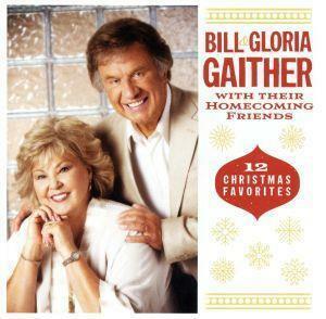 【輸入盤】Ｇａｉｔｈｅｒ　Ｈｏｍｅｃｏｍｉｎｇ　１２　Ｃｈｒｉｓｔｍａｓ　Ｆａｖｏｒｉｔｅｓ／Ｂｉｌｌ　＆　Ｇｌｏｒｉａ　Ｇａｉｔ