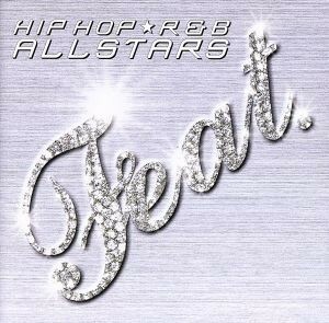 フィーチャ　～ＨＩＰＨＯＰ／Ｒ＆Ｂ　ＡＬＬＳＴＡＲＳ～／（オムニバス）,パンジャビＭＣ,フォクシー・ブラウン,ネリー,ＬＬクールＪ,リ