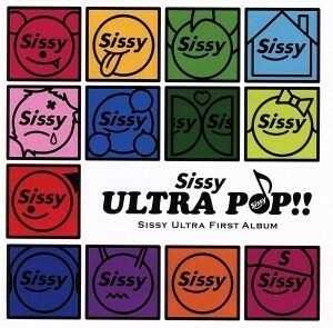 ＵＬＴＲＡ　ＰＯＰ！！（初回生産限定盤）（ＤＶＤ付）／Ｓｉｓｓｙ