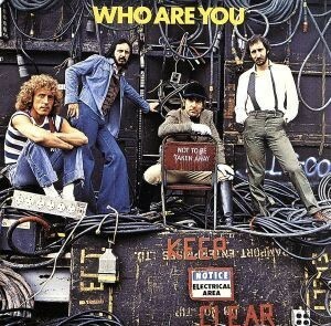 【輸入盤】Ｗｈｏ　Ａｒｅ　Ｙｏｕ／ザ・フー