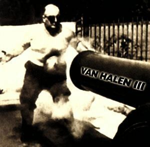 【輸入盤】Ｖａｎ　Ｈａｌｅｎ　ＩＩＩ／ヴァン・ヘイレン