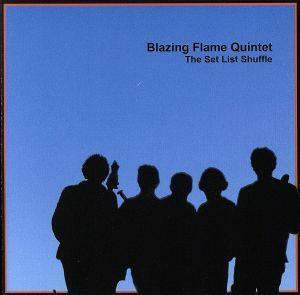 【輸入盤】Ｓｅｔ　Ｌｉｓｔ　Ｓｈｕｆｆｌｅ／Ｂｌａｚｉｎｇ　Ｆｌａｍｅ　Ｑｕｉｎｔｅｔ