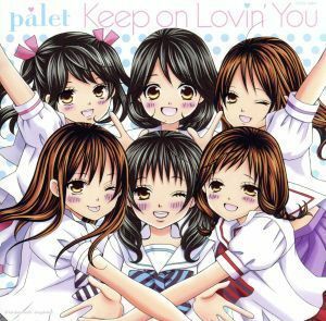 Ｋｅｅｐ　ｏｎ　Ｌｏｖｉｎ’　Ｙｏｕ（Ｔｙｐｅ－Ｂ）／ｐａｌｅｔ