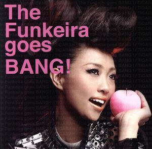 Ｔｈｅ　Ｆｕｎｋｅｉｒａ　ｇｏｅｓ　ＢＡＮＧ！／ＴＩＧＡＲＡＨ