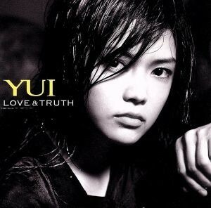 ＬＯＶＥ＆ＴＲＵＴＨ／ＹＵＩ