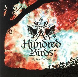 Ｆｌｙ　Ｆｒｏｍ　Ｔｈｅ　Ｔｒｅｅ／Ａ　Ｈｕｎｄｒｅｄ　Ｂｉｒｄｓ