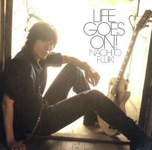 ＬＩＦＥ　ＧＯＥＳ　ＯＮ！／藤木直人