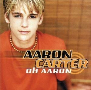 【輸入盤】Ｏｈ　Ａａｒｏｎ／アーロン・カーター