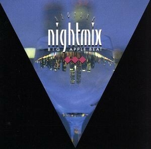 ＮＥＷ　ＹＯＲＫ　ＮＩＧＨＴＭＩＸ／ＢＩＧ　ＡＰＰＬＥ　ＢＥＡＴ