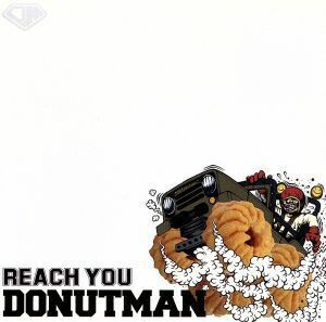 ＲＥＡＣＨ　ＹＯＵ／ＤＯＮＵＴ　ＭＡＮ