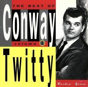 【輸入盤】Ｂｅｓｔ　ｏｆ　Ｃｏｎｗａｙ　Ｔｗｉｔｔｙ　１：　Ｒｏｃｋｉｎ　Ｙｅａｒｓ／ＣｏｎｗａｙＴｗｉｔｔｙ