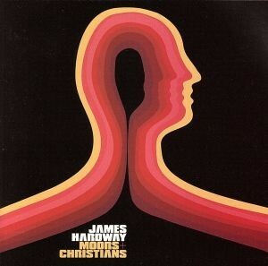 【輸入盤】Ｍｏｏｒｓ　Ａｎｄ　Ｃｈｒｉｓｔｉａｎｓ／Ｊａｍｅｓ　Ｈａｒｄｗａｙ