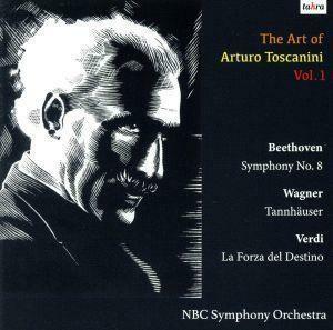 トスカニーニの芸術 第1集/アルトゥーロトスカニーニ、NBC交響楽団 (The Art of Arturo Toscanini Vol.1