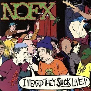 【輸入盤】Ｉ　Ｈｅａｒｄ　Ｔｈｅｙ　Ｓｕｃｋ　Ｌｉｖｅ／ＮＯＦＸ