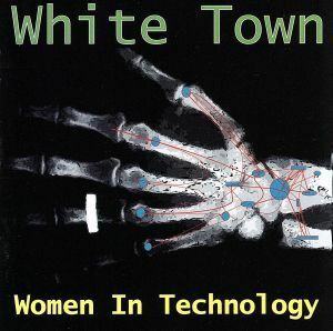 【輸入盤】Ｗｏｍｅｎ　ｉｎ　Ｔｅｃｈｎｏｌｏｇｙ／ＷｈｉｔｅＴｏｗｎホワイト・タウン