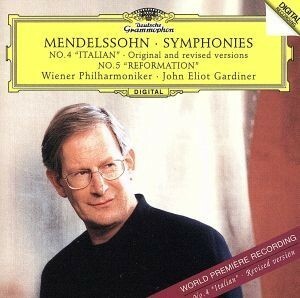 メンデルスゾーン：交響曲第４番、第５番（ＳＨＭ－ＣＤ）／ジョン・エリオット・ガーディナー（ｃｏｎｄ）,ウィーン・フィルハーモニー管